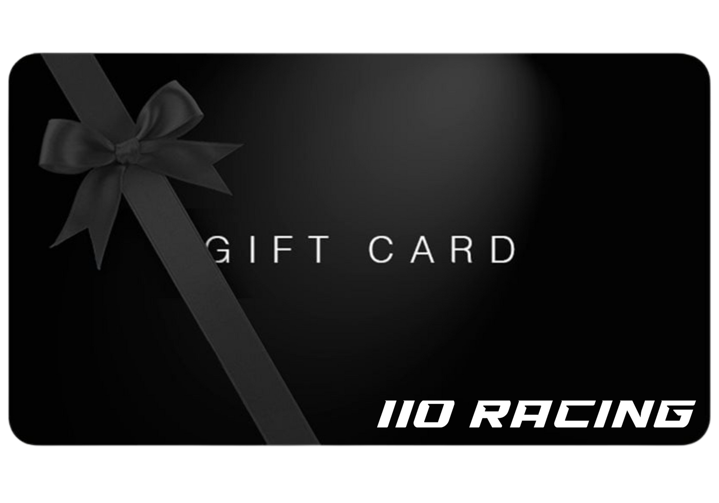 110 RACING x GIFT CARD